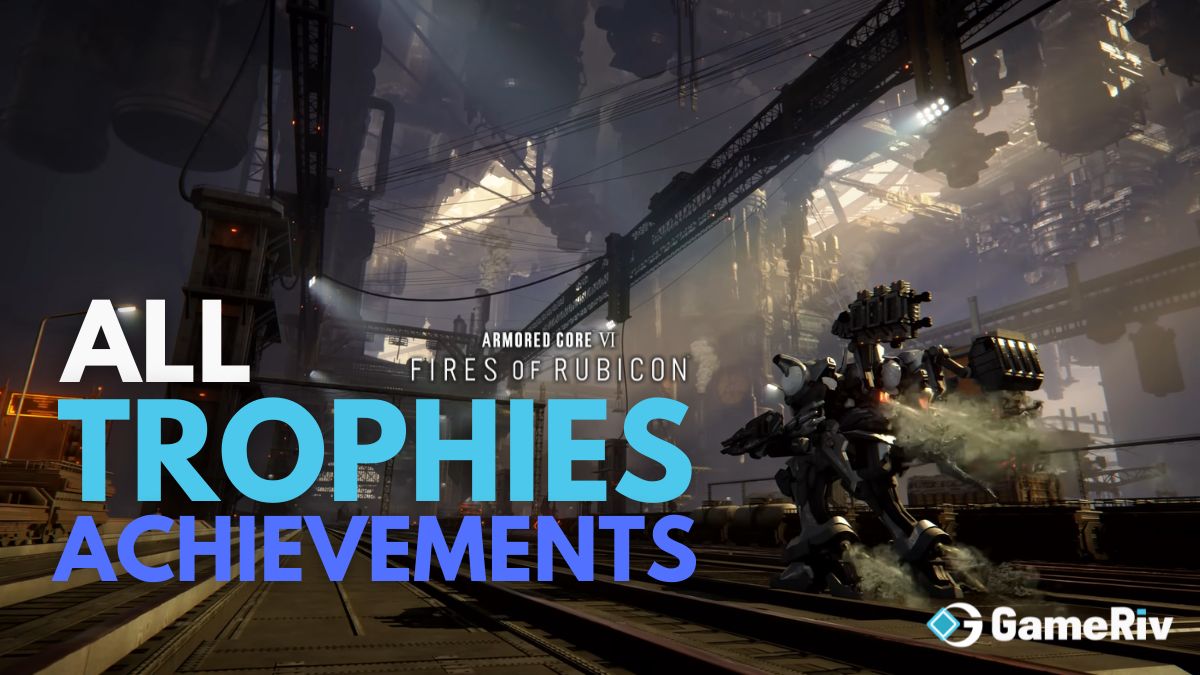All Trophies and Achievements: Armored Core 6 (AC6)