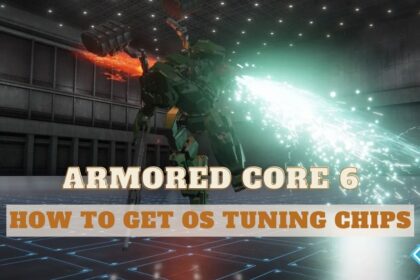 Armored Core 6 OS Tuning Chips