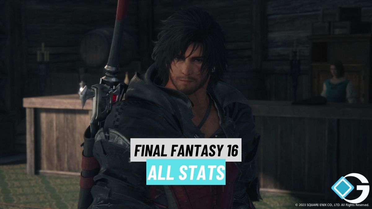 Final Fantasy 16 All Stats