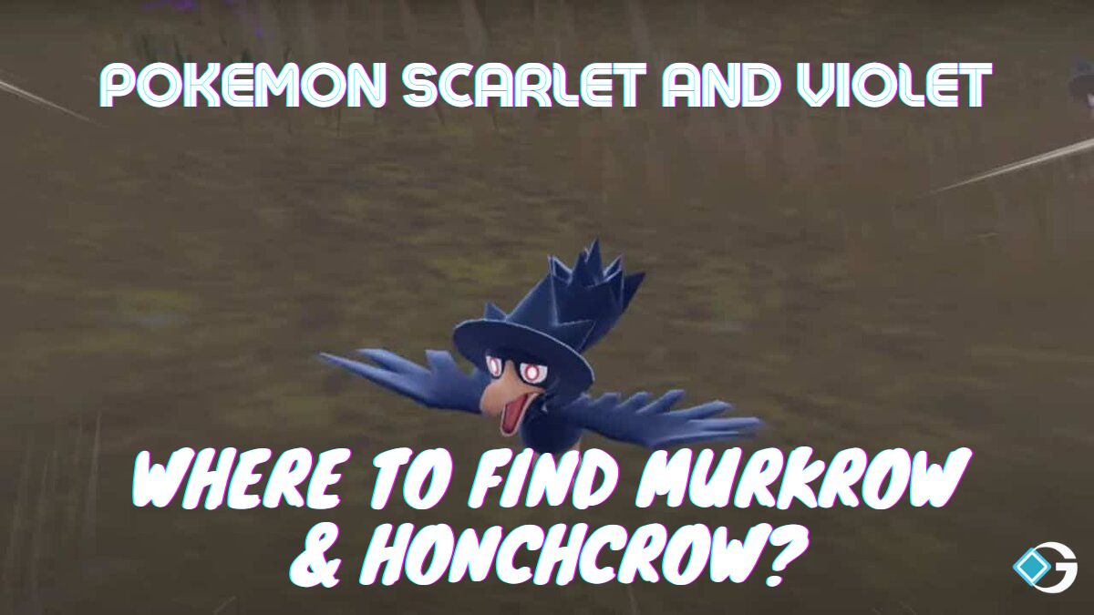 Pokemon Scarlet and Violet: Where to find Murkrow & Honchcrow?