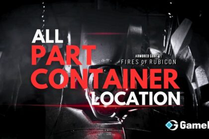 All Part Container Locations: Armored Core 6 (AC6)