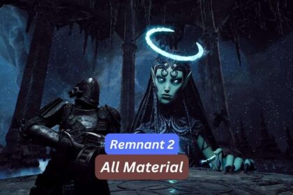 All Material in Remnant 2